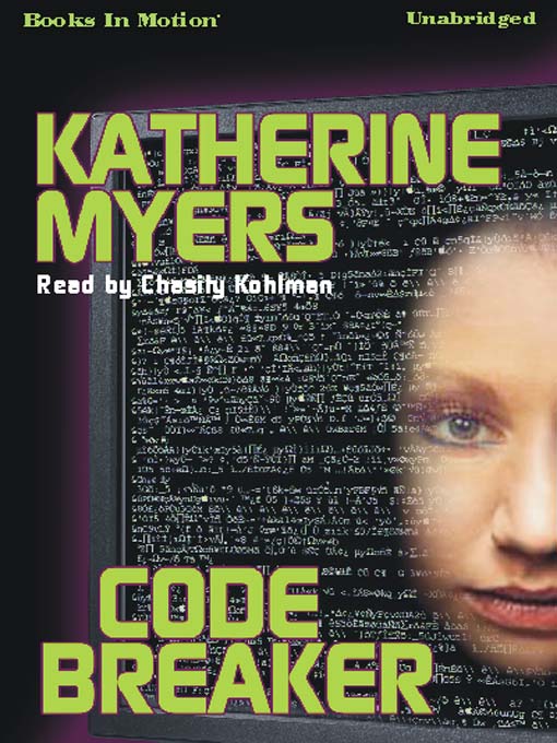 Title details for Code Breaker by Katherine Myers - Wait list
